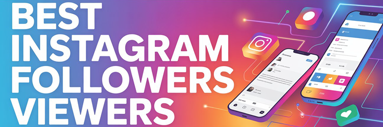 Best Instagram followers Viewers