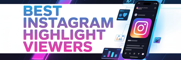 Best Instagram Highlight Viewers